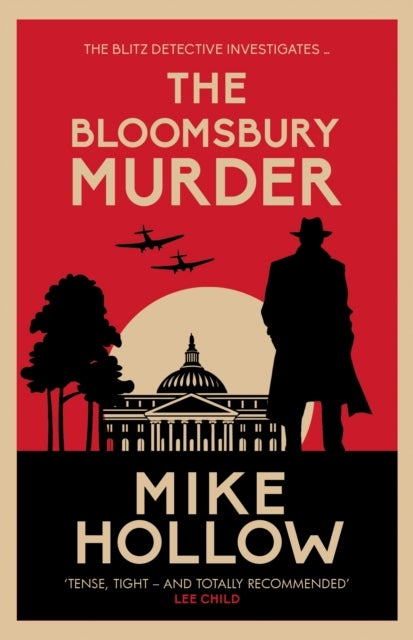 The Bloomsbury Murder - 'A-Grade crime fiction' LEE CHILD