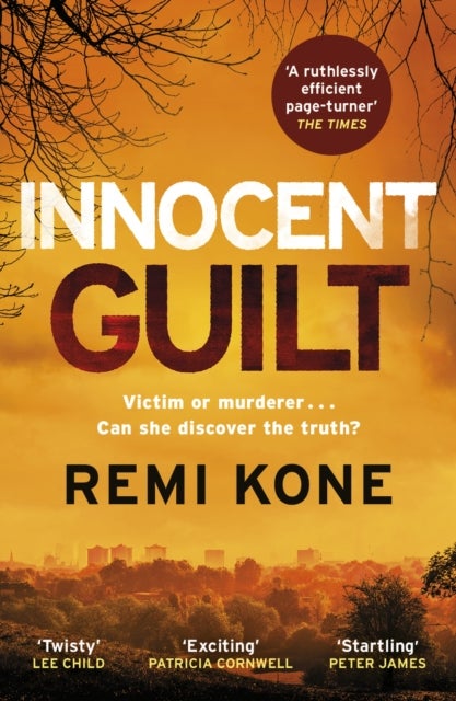 Innocent Guilt - a breathtaking new crime thriller that will keep you guessing