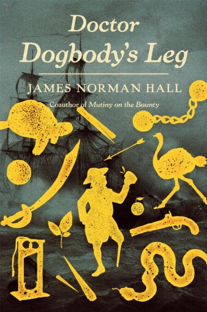 Doctor Dogbody''s Leg - A Novel