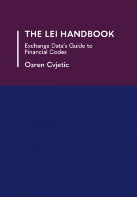 The LEI Handbook - EDI's Guide to LEI and Other Codes