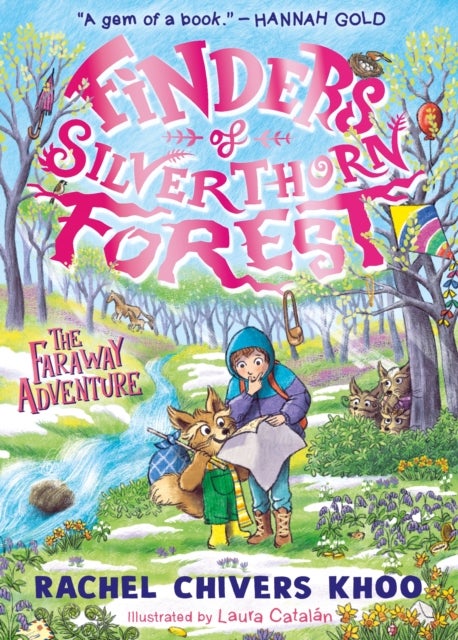 Finders of Silverthorn Forest: The Faraway Adventure - Perfect summer holiday reading for children age 7-9; a magical illustrated animal adventure from "Ireland's answer to Enid Blyton"