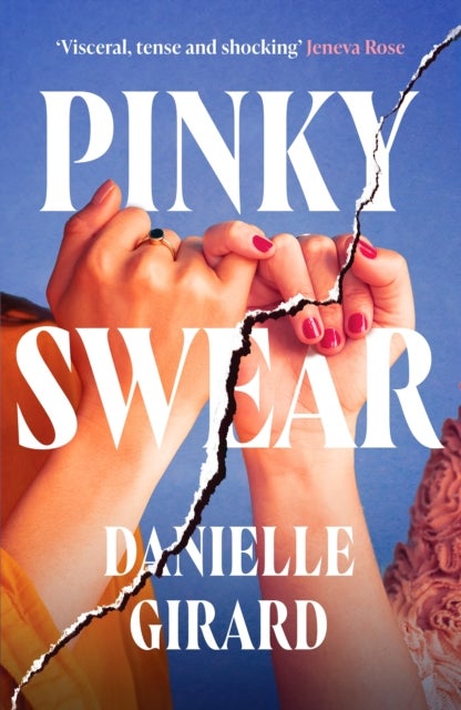 Pinky Swear - A pulse-thudding thriller that you won't be able to put down