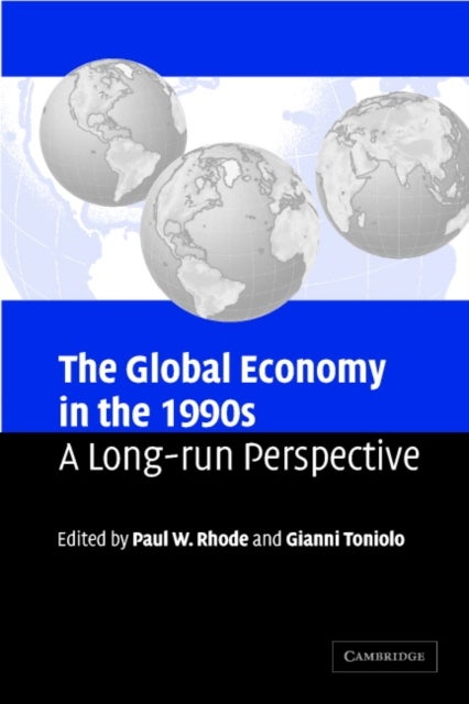 The Global Economy in the 1990s - A Long-Run Perspective