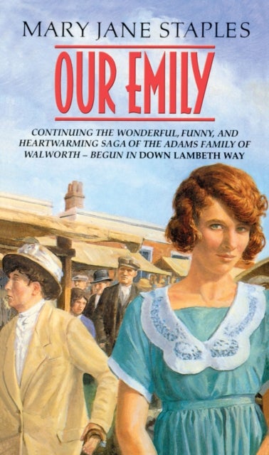 Our Emily - (The Adams Family: 2): An uplifting and funny Cockney saga that will warm the cockles of your heart