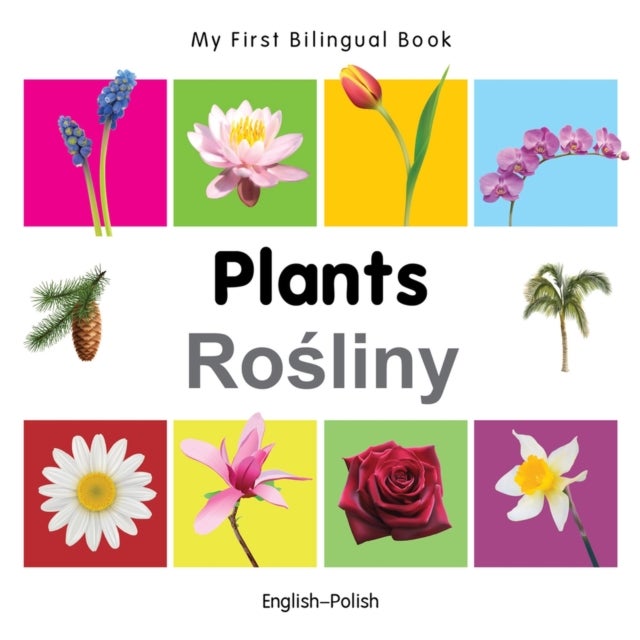 My First Bilingual Book -  Plants (English-Polish)