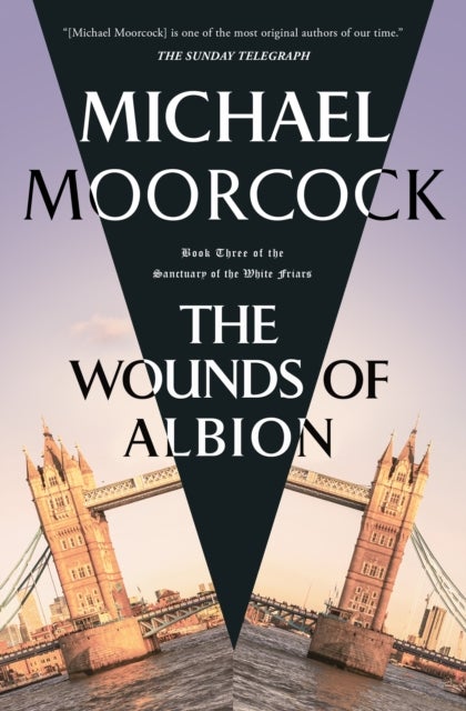 The Wounds of Albion - Book Three of The Sanctuary of the White Friars