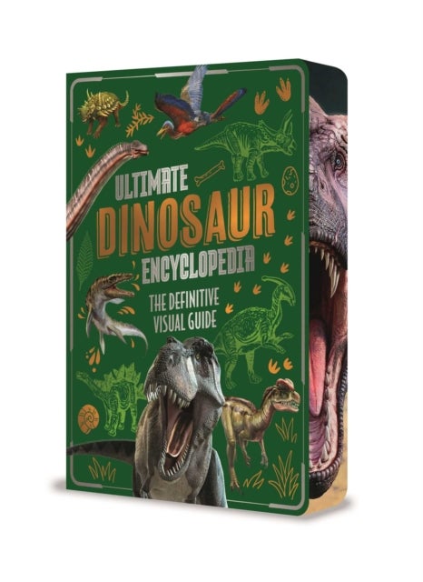Ultimate Dinosaur Encyclopedia - The Definitive Visual Guide