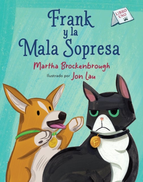 Frank y la mala sopresa - (Frank and the Bad Surprise Spanish Edition)