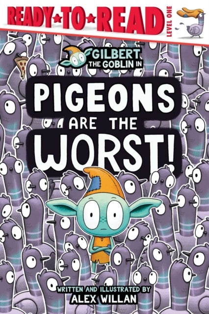 The Pigeons Are the Worst! - Ready-to-Read Level 1