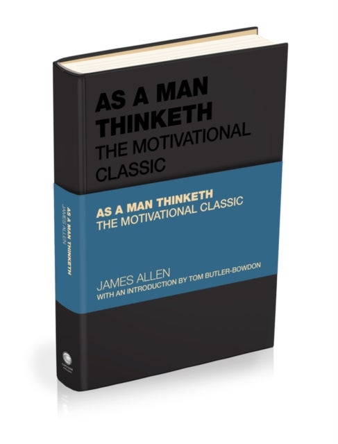 As a Man Thinketh - The Motivational Classic