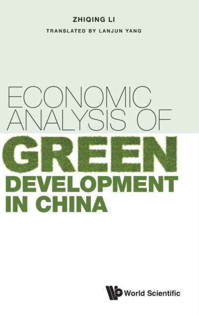 ECONOMIC ANALYSIS OF GREEN DEVELOPMENT IN CHINA