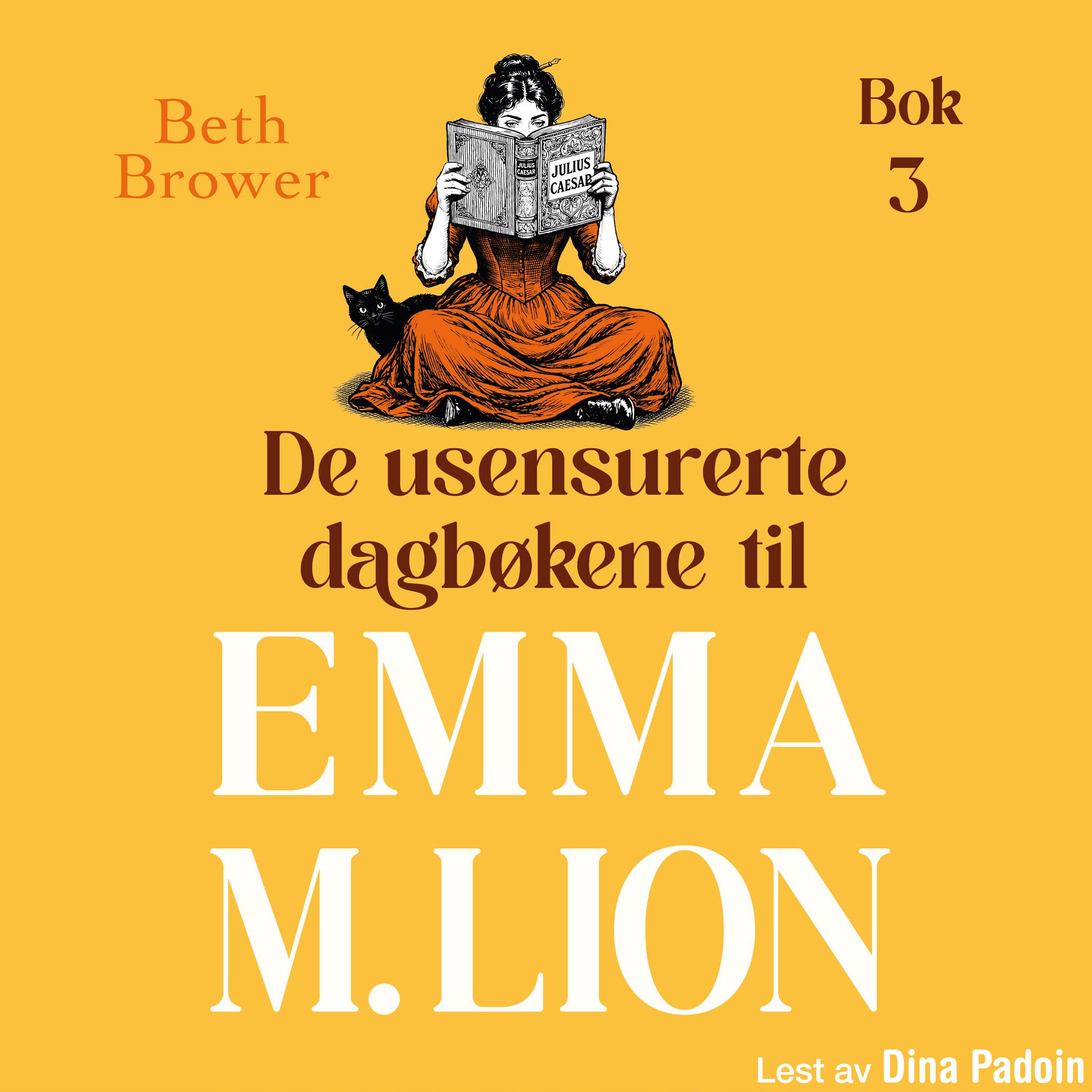 De usensurerte dagbøkene til Emma M. Lion - Bok 3