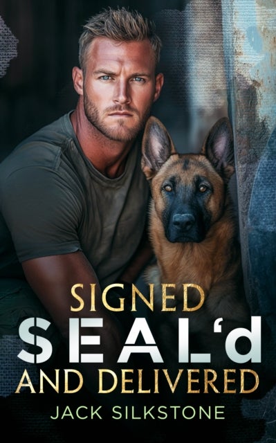 Signed Seal''d and Delivered - Romance, danger, and a K9 you’ll never forget