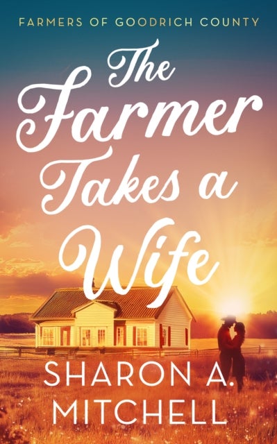 The Farmer Takes A Wife