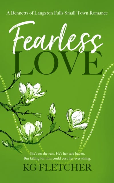 Fearless Love - A Small Town Second Chance Single Mom Romance