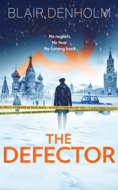 The Defector - A Historical Crime Thriller of Deception in Soviet Moscow