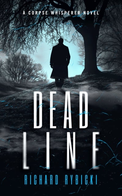 Dead Line - A Supernatural Crime Thriller Where the Past Won’t Stay Buried