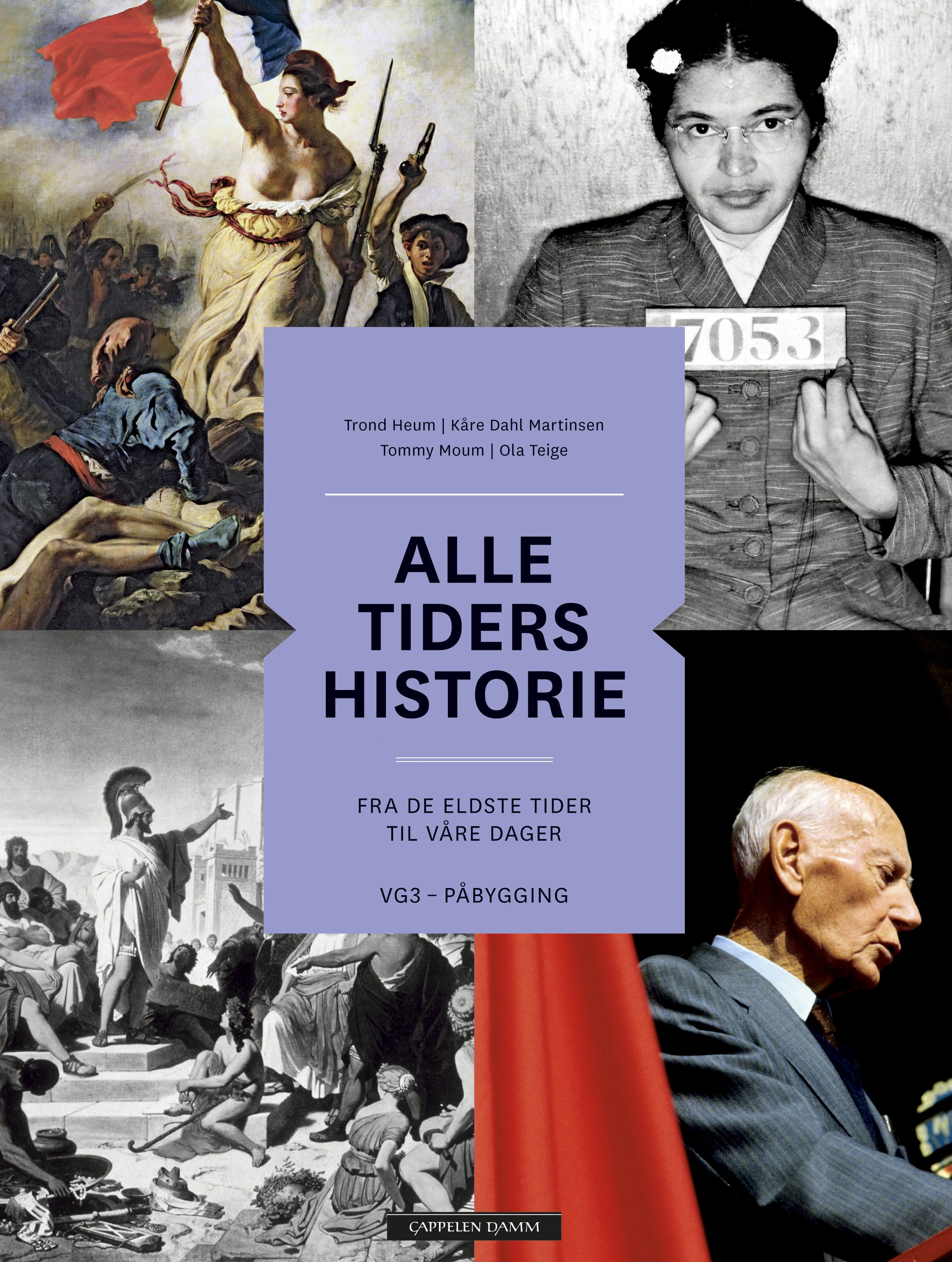 Alle tiders historie - fra de eldste tider til våre dager : vg3 påbygging
