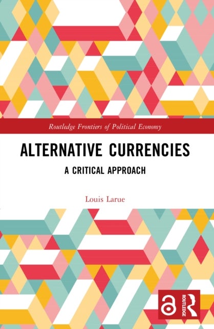Alternative Currencies - A Critical Approach