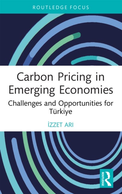 Carbon Pricing in Emerging Economies - Challenges and Opportunities for Turkiye