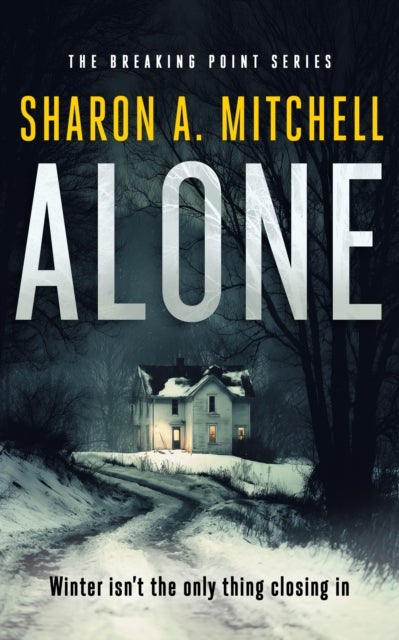 Alone - A dark and emotional psychological thriller with a haunting twist