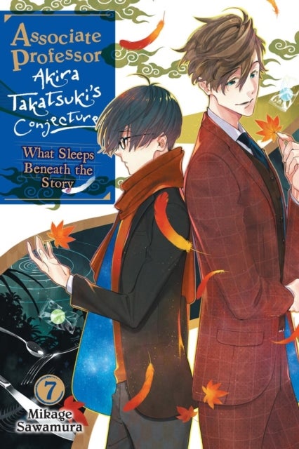 Associate Professor Akira Takatsuki's Conjecture, Vol. 7 (light novel) - What Sleeps Beneath the Story