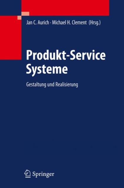 Produkt-Service Systeme - Gestaltung und Realisierung
