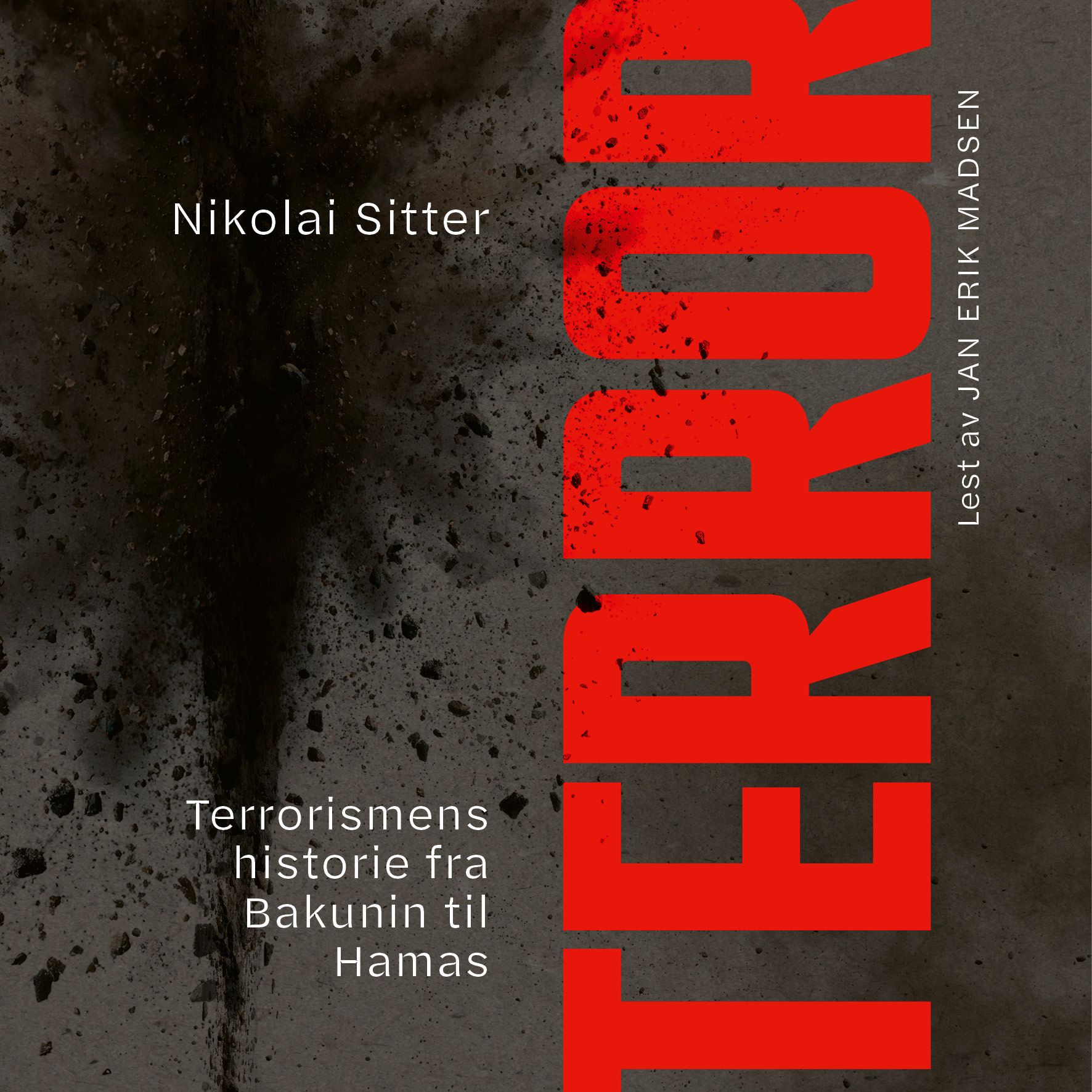 Terror - terrorismens historie fra Bakunin til Hamas