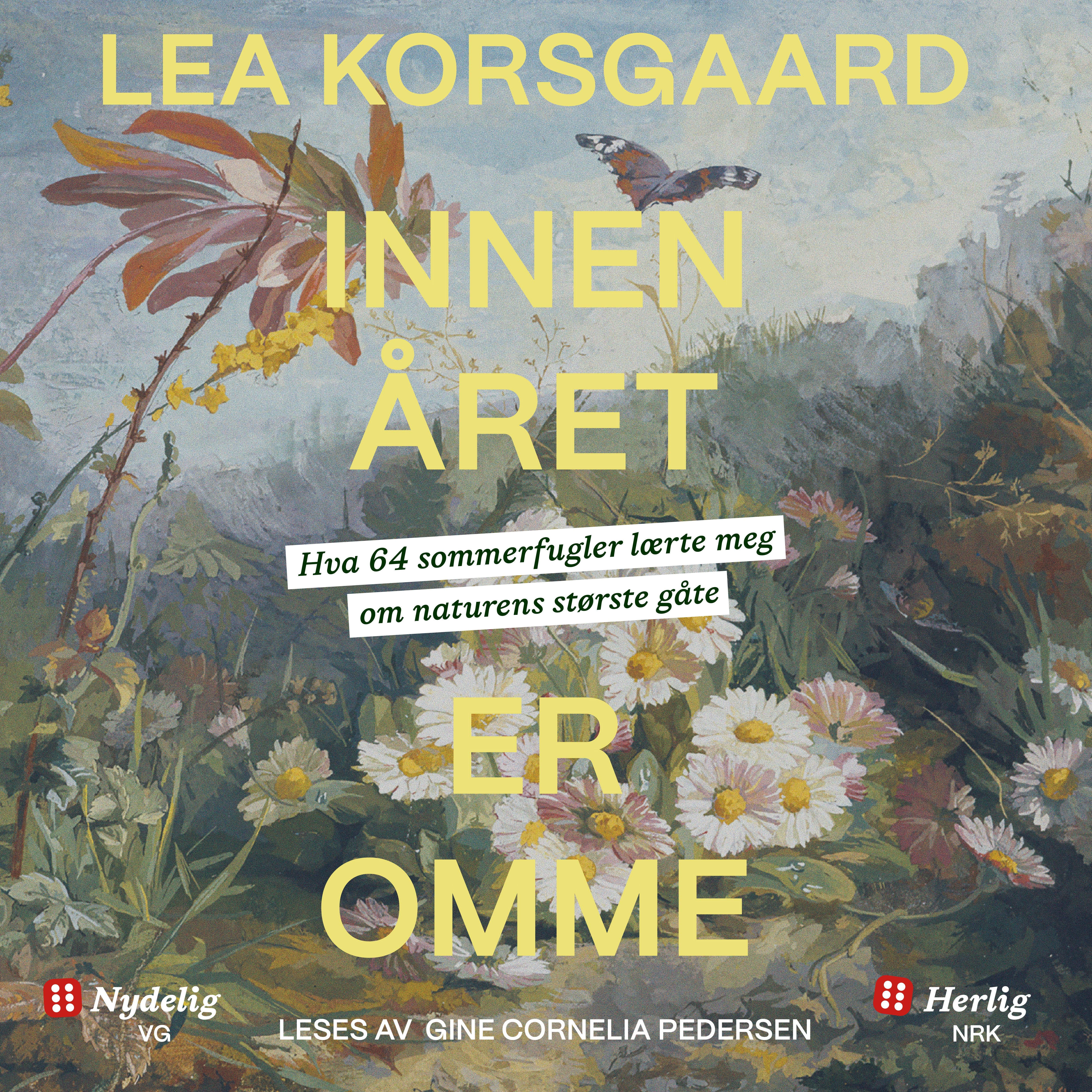 Innen året er omme - hva 64 sommerfugler lærte meg om naturens største gåte