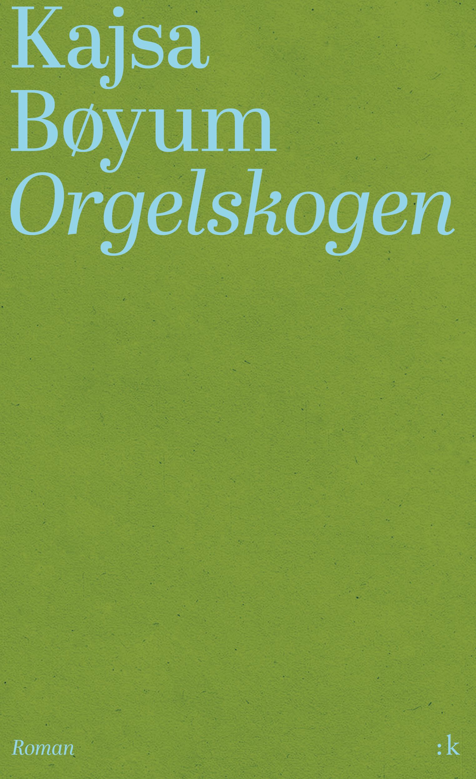 Orgelskogen