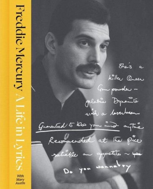 Life in Lyrics - The Official Creative Legacy of Freddie Mercury