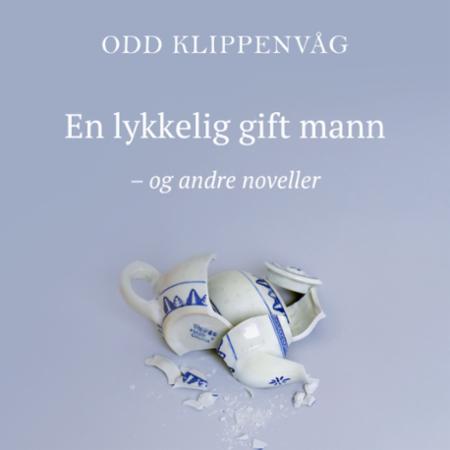 En lykkelig gift mann - og andre noveller