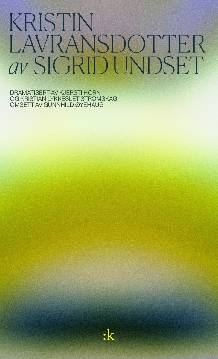 Kristin Lavransdotter av Sigrid Undset - skodespel