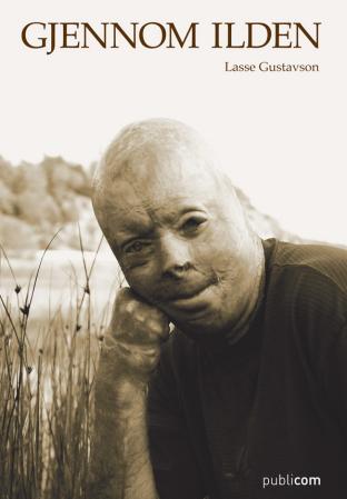 Gjennom ilden - en bok om Lasse Gustavson