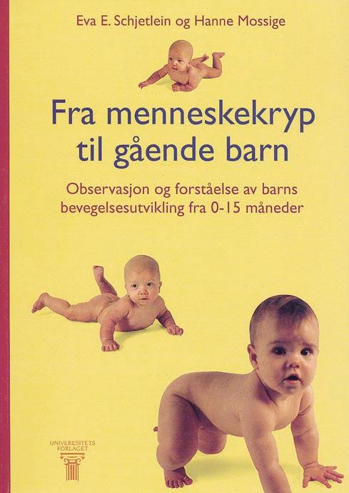 Fra menneskekryp til gående barn