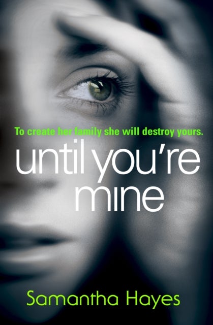 Until You're Mine - From the author of Date Night