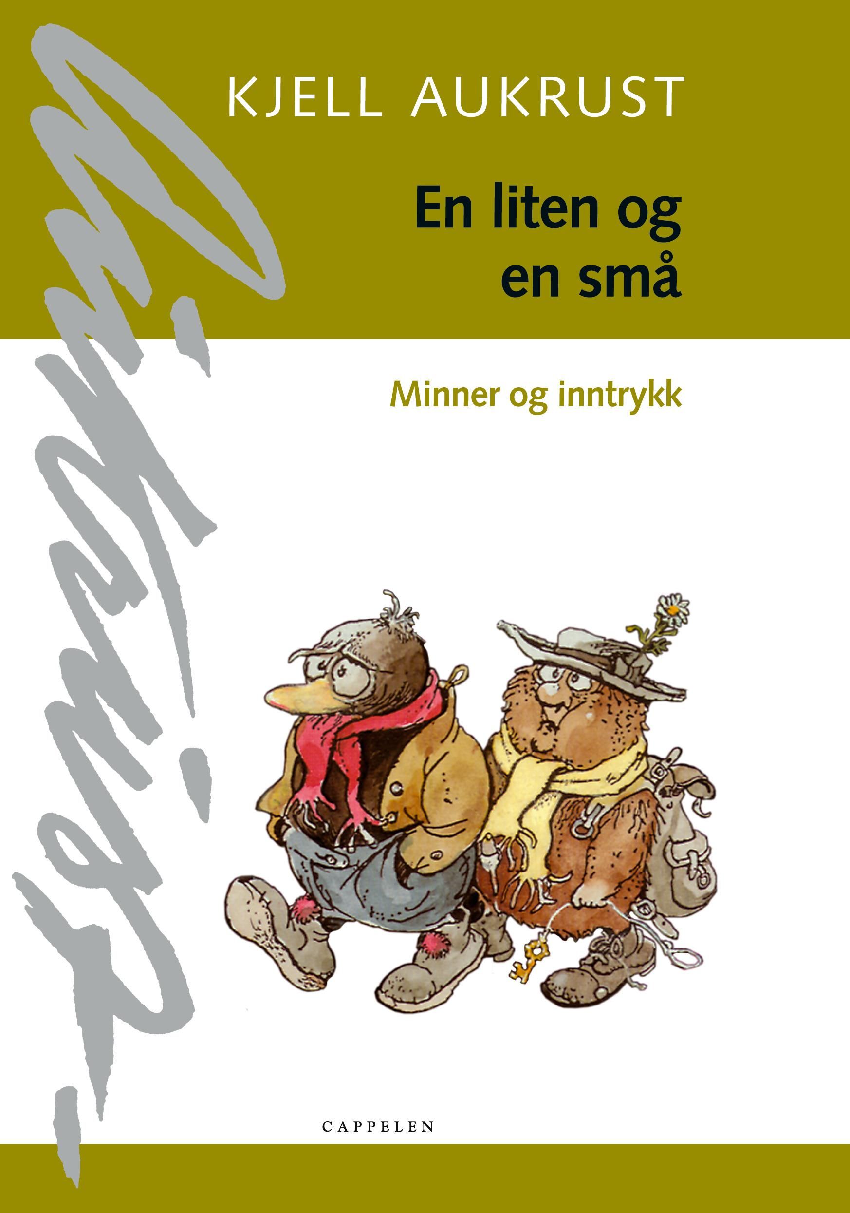 En liten og en små - minner og inntrykk