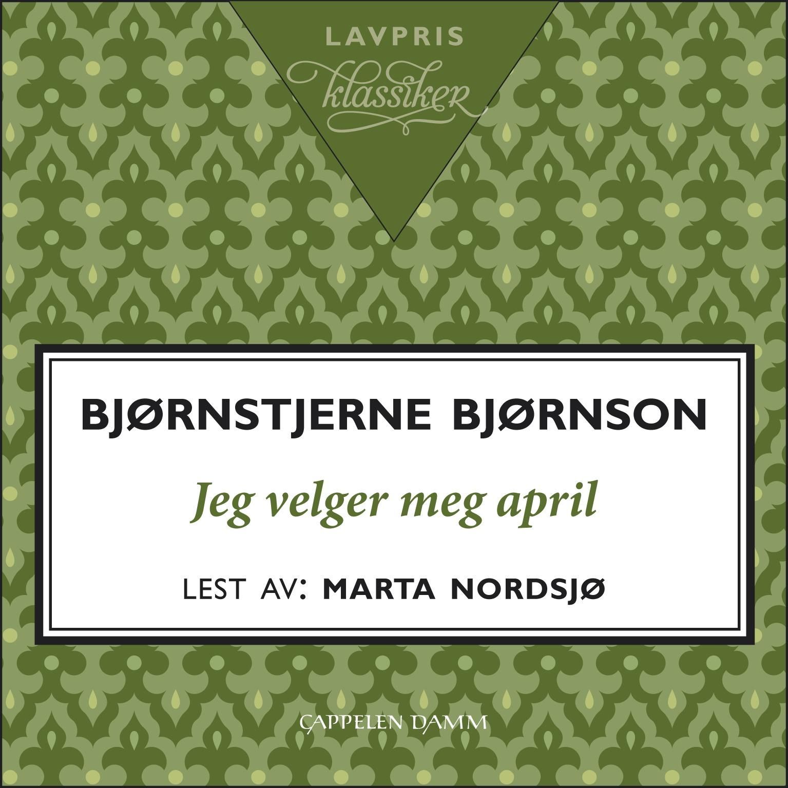 Jeg velger meg april - utvalgte dikt