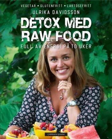 Detox med raw food - full av energi på to uker