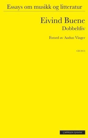 Dobbeltliv - essays om musikk og litteratur