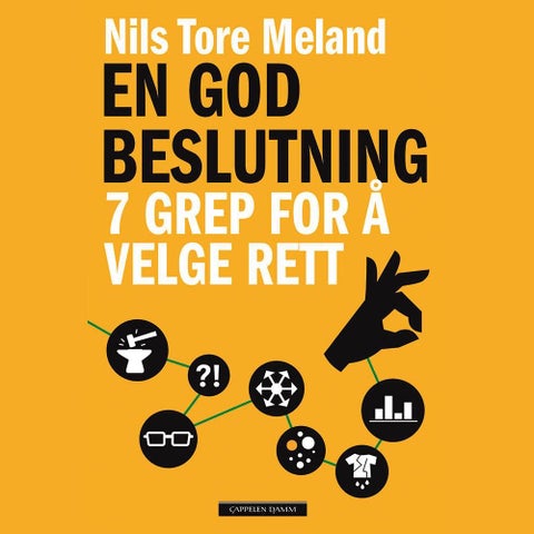 En god beslutning - 7 grep for å velge rett