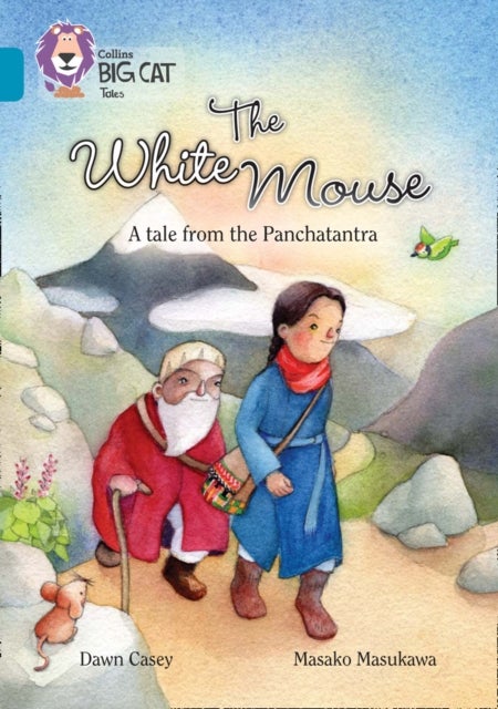 The White Mouse: A Folk Tale from The Panchatantra - Band 13/Topaz