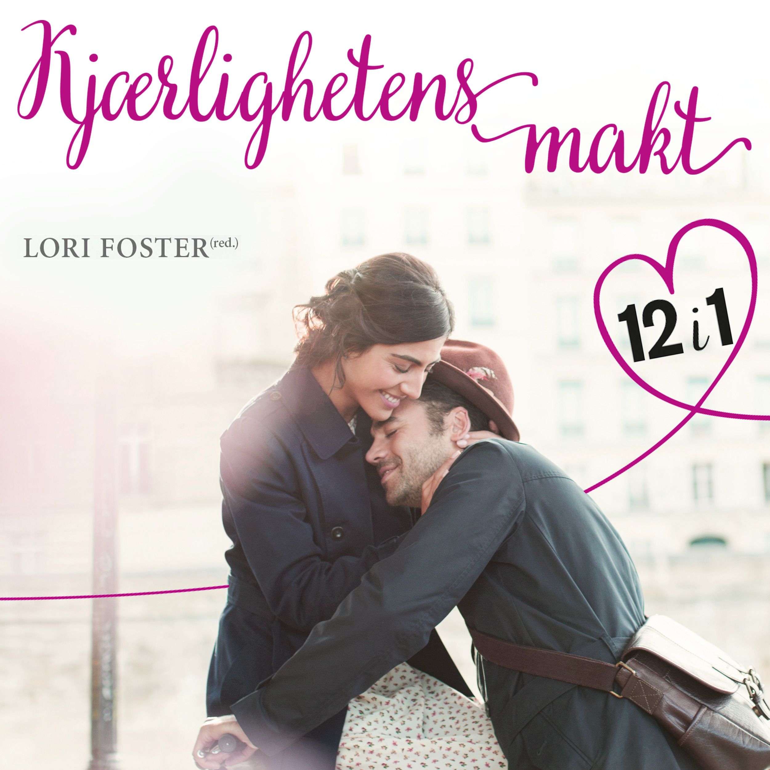 Kjærlighetens makt - 12 romantiske fortellinger