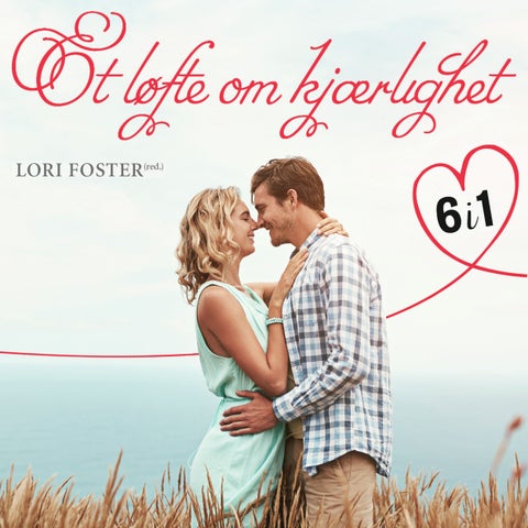 Et løfte om kjærlighet - 6 romantiske fortellinger