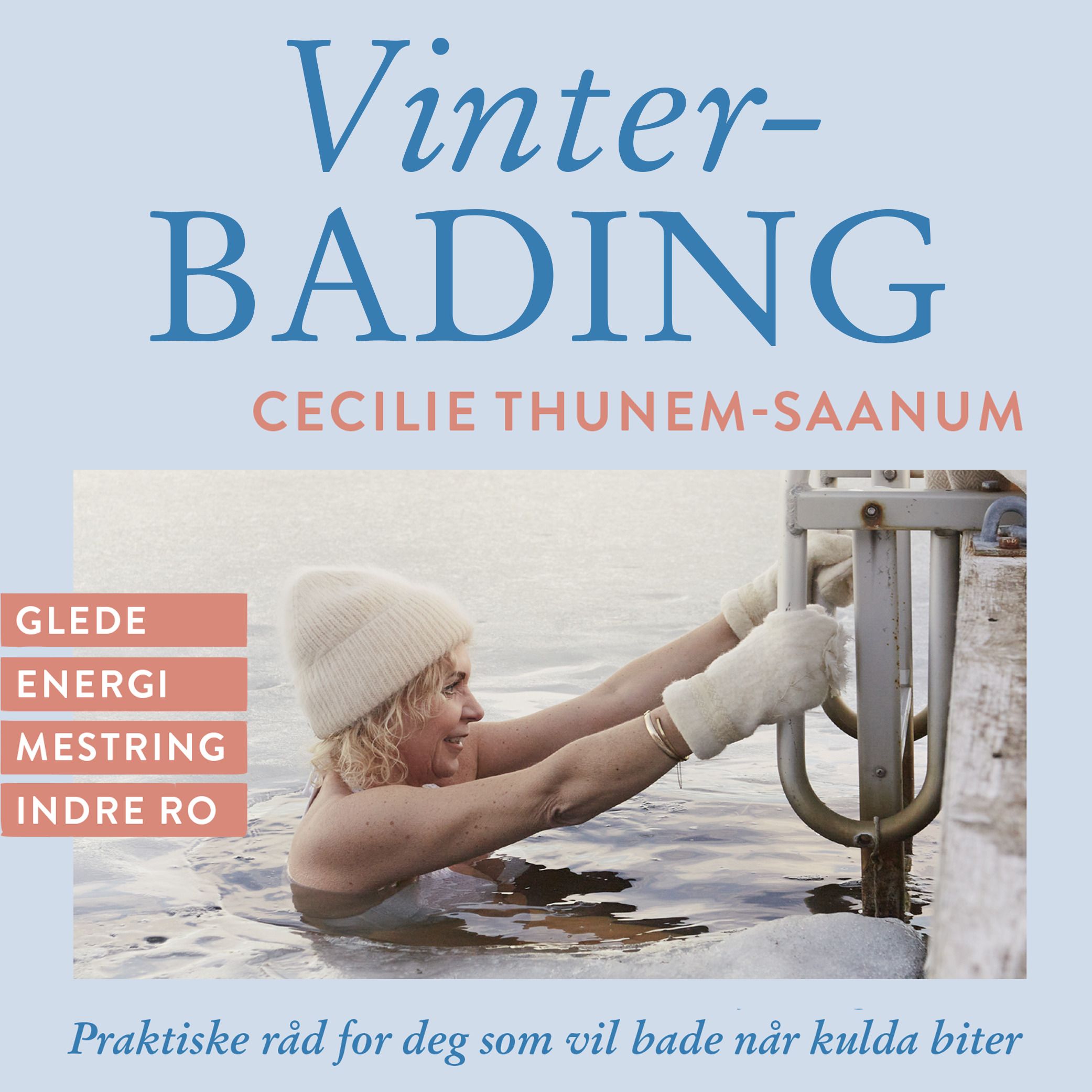 Vinterbading - praktiske råd for deg som vil bade når kulda biter