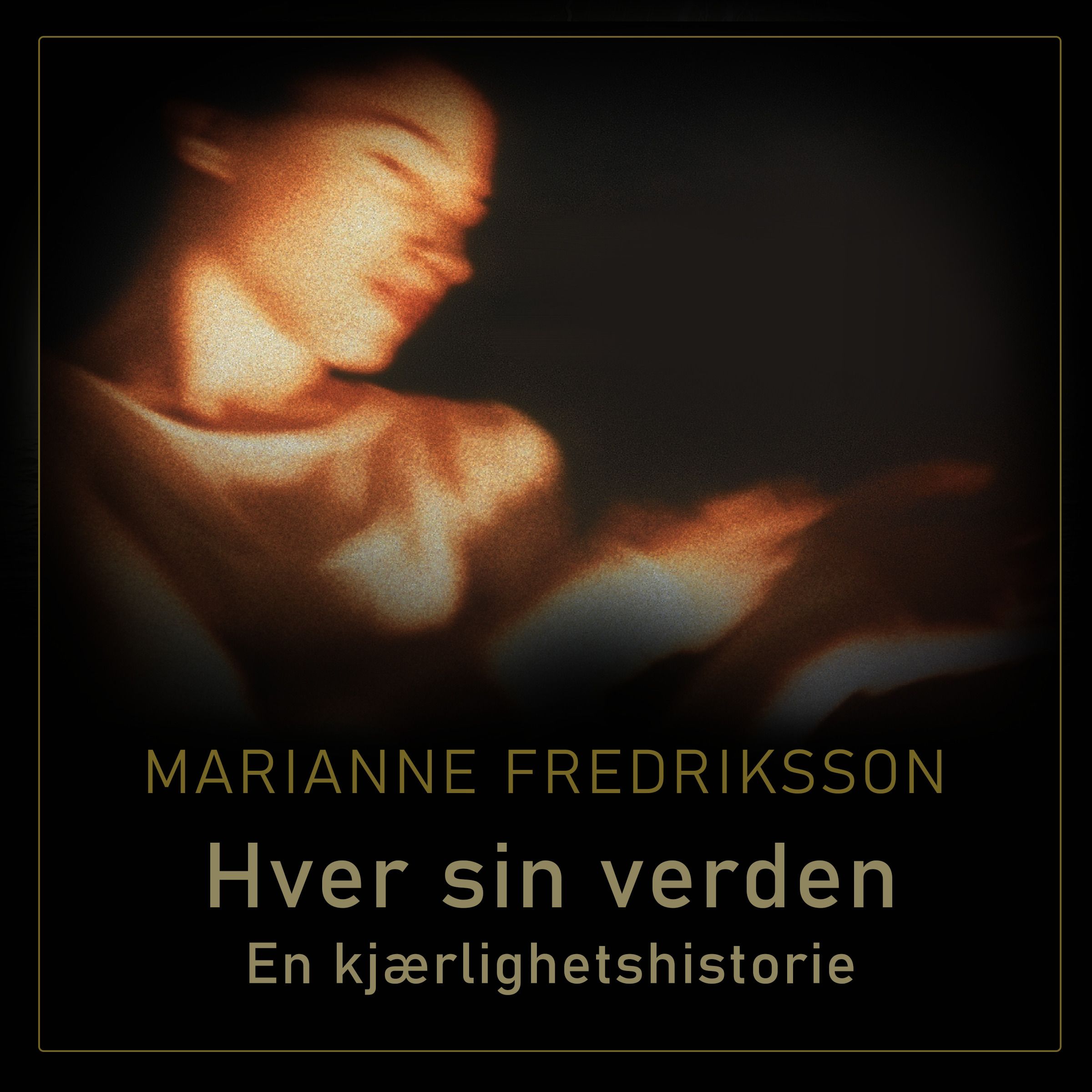 Hver sin verden - en kjærlighetshistorie