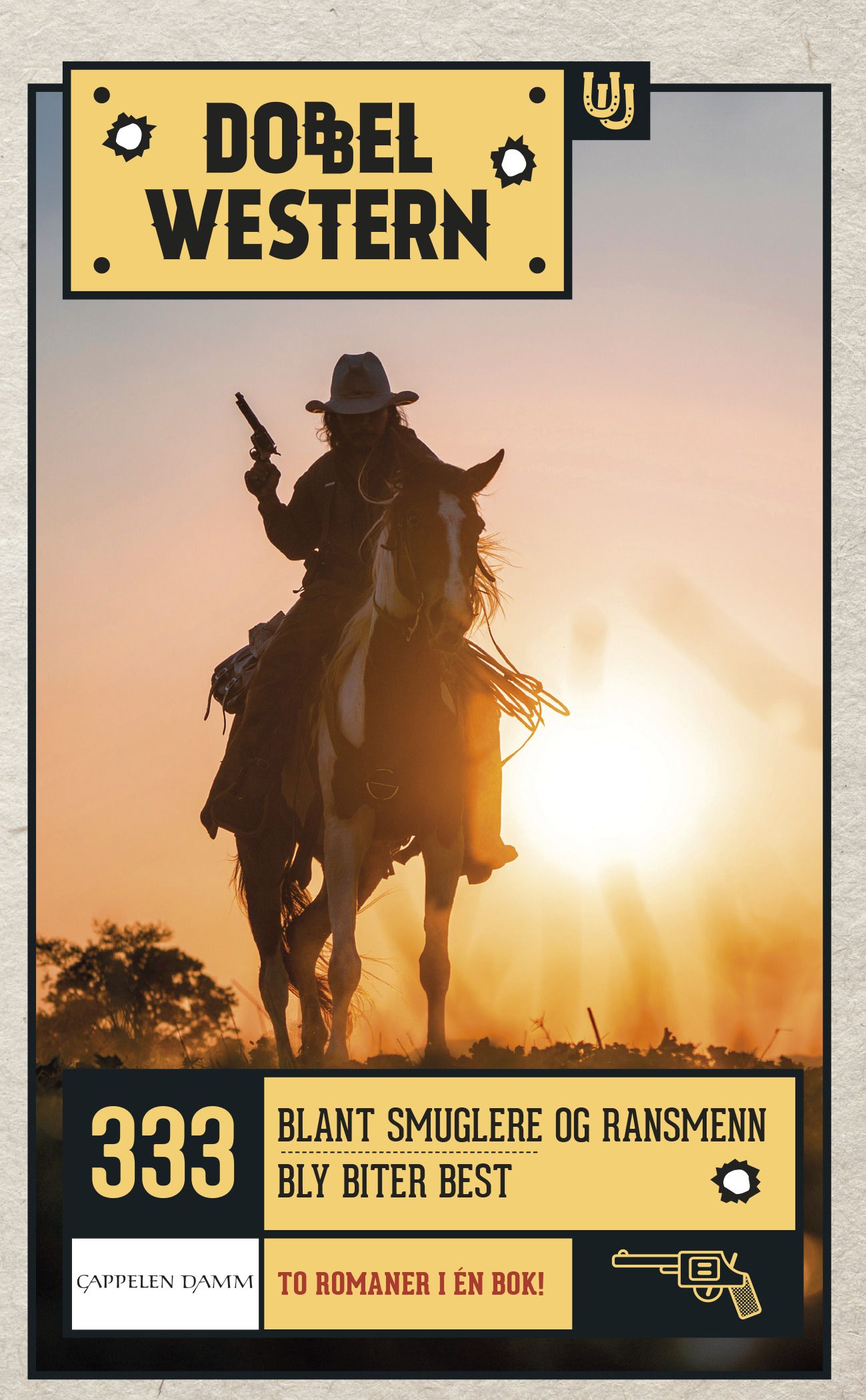 Blant smuglere og ransmenn ; Bly biter best