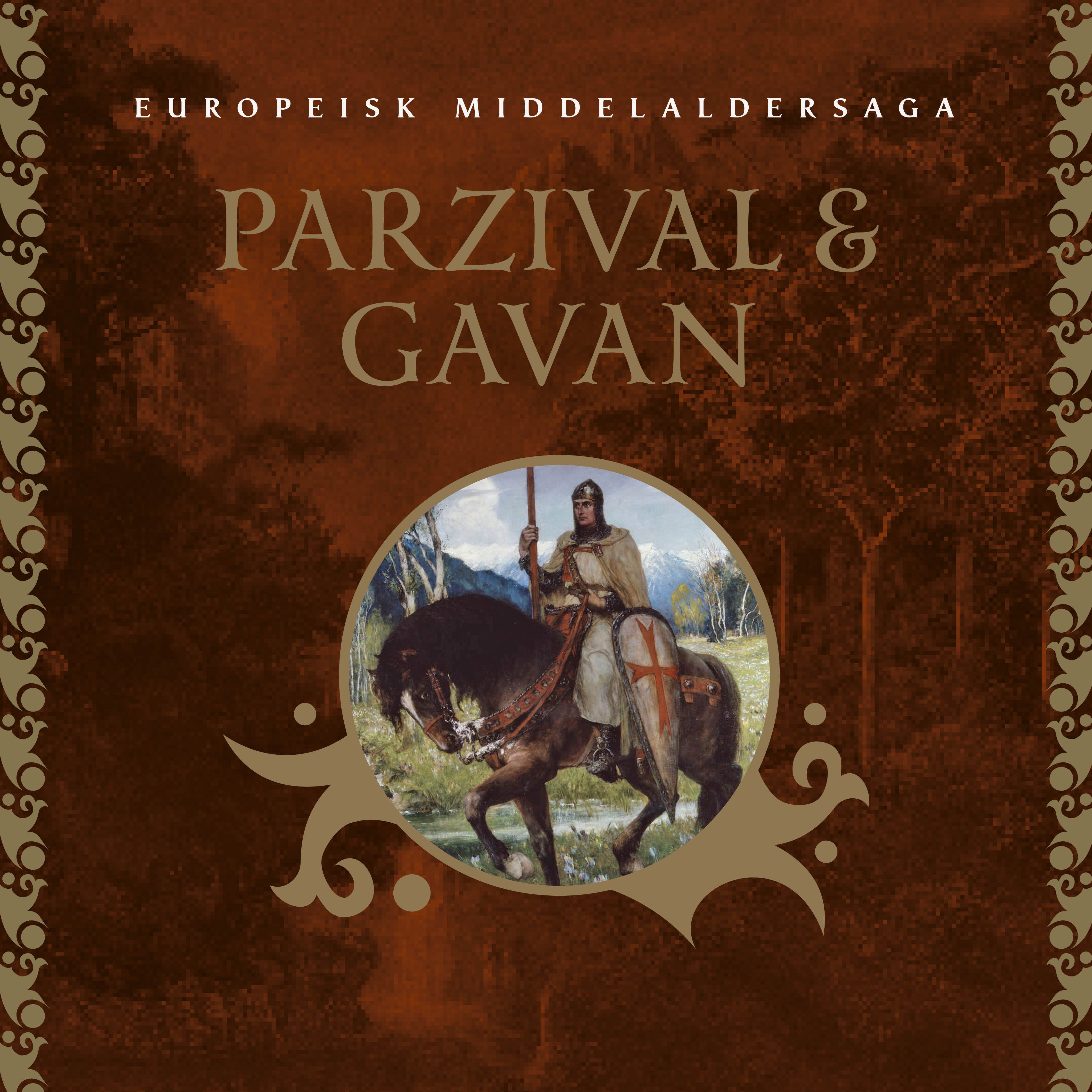 Parzival og Gavan - gralkongen og helten frå Noreg