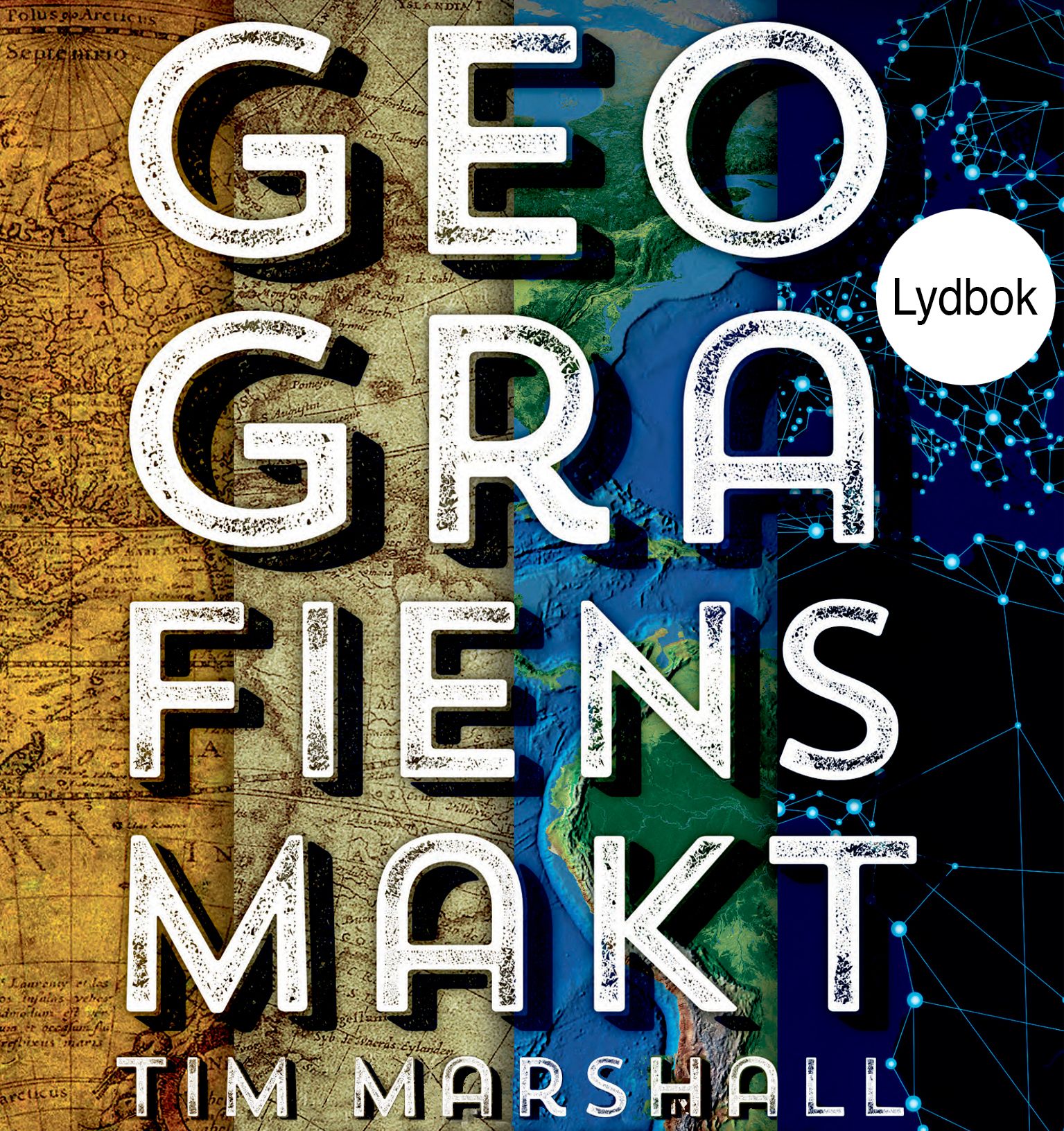 Geografiens makt - 10 kart som forklarer verden
