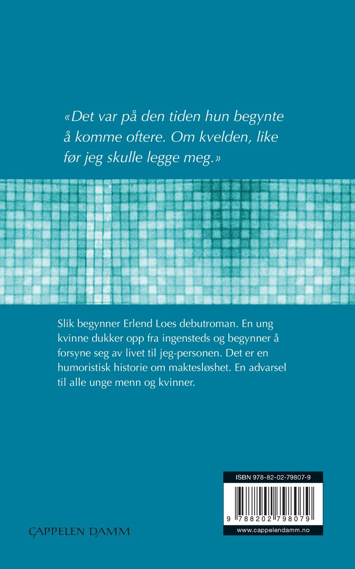 Tatt av kvinnen